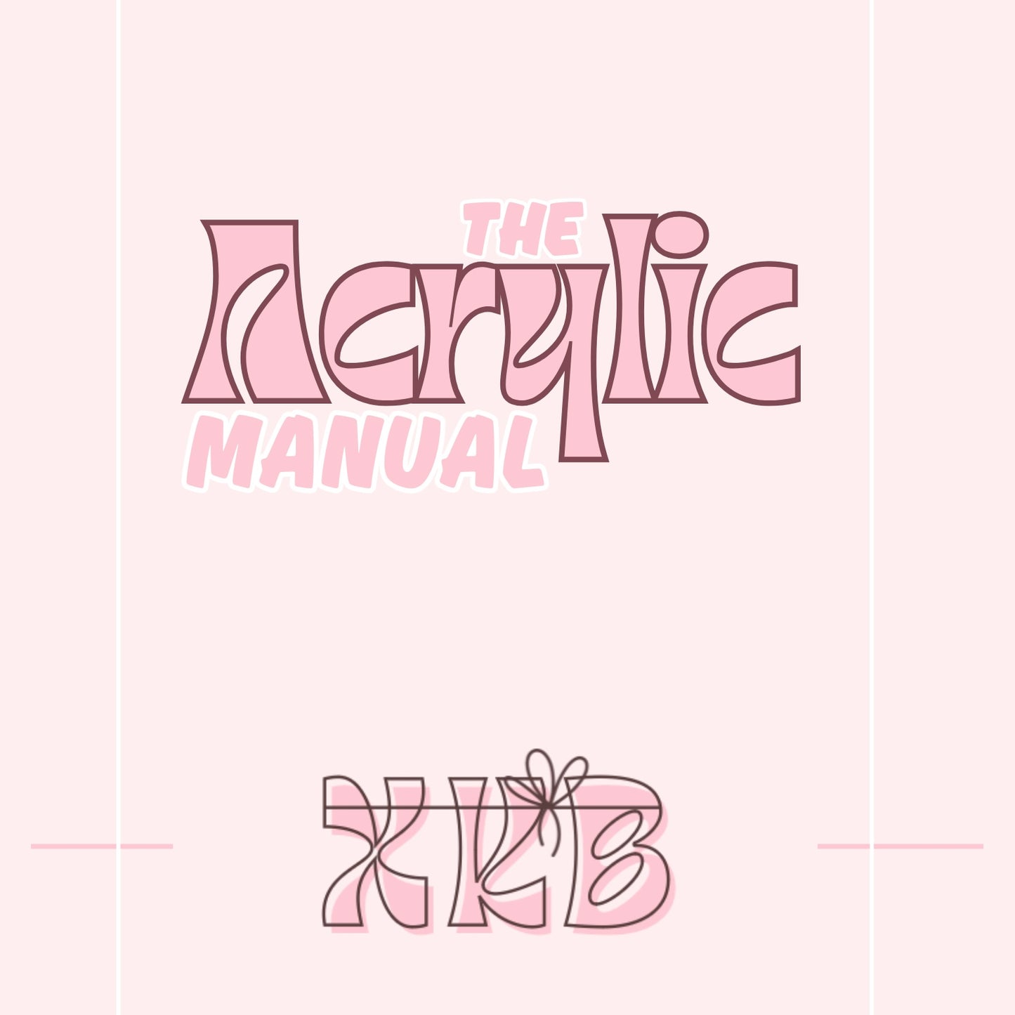 Acrylic Manual